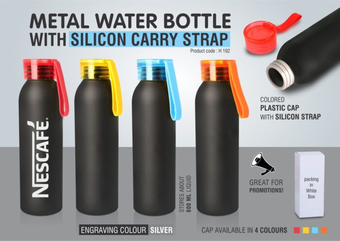 Metal water bottle with silicon carry strap (600 ml approx)