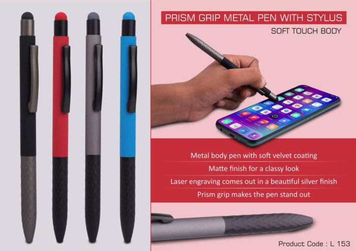 Prism Grip Metal body pen with Stylus | Soft Touch Body